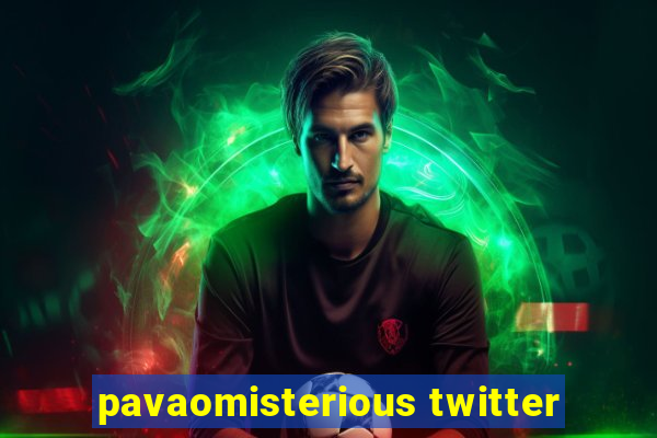 pavaomisterious twitter